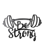 BE STRONG Wall Art-Metal Wall Art-[sale]-[design]-[modern]-Modern Furniture Deals