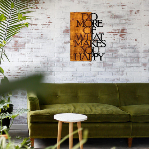 Do More Of What Makes You Happy-WALL DECOR>WOODEN & METAL-[sale]-[design]-[modern]-Modern Furniture Deals