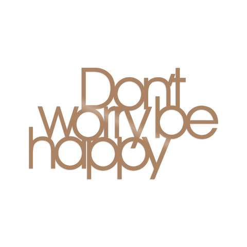 DONT WORRY BE HAPPY - COPPER Wall Art-Metal Wall Art-[sale]-[design]-[modern]-Modern Furniture Deals