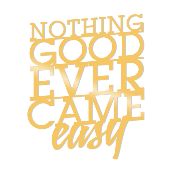 NOTHING GOOD EVER CAME EASY METAL DECOR - GOLD Wall Art-Metal Wall Art-[sale]-[design]-[modern]-Modern Furniture Deals