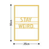 STAY WEIRD METAL DECOR - GOLD Wall Art-Metal Wall Art-[sale]-[design]-[modern]-Modern Furniture Deals