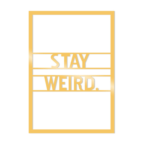 STAY WEIRD METAL DECOR - GOLD Wall Art-Metal Wall Art-[sale]-[design]-[modern]-Modern Furniture Deals